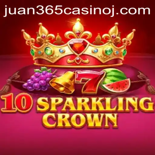 Exploring the Thrills of 10SparklingCrown at Juan 365 Casino