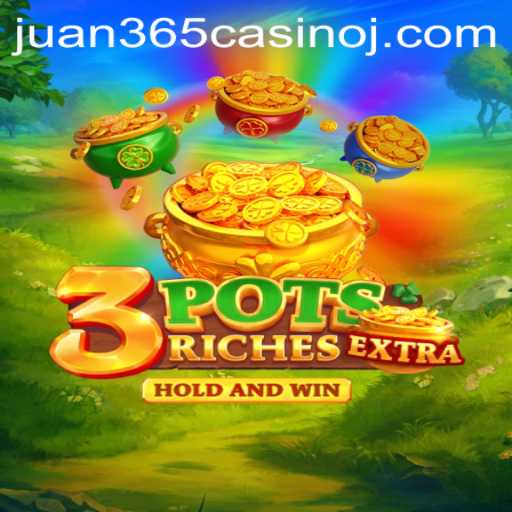 Discover the Thrilling World of 3potsExtra at Juan 365 Casino