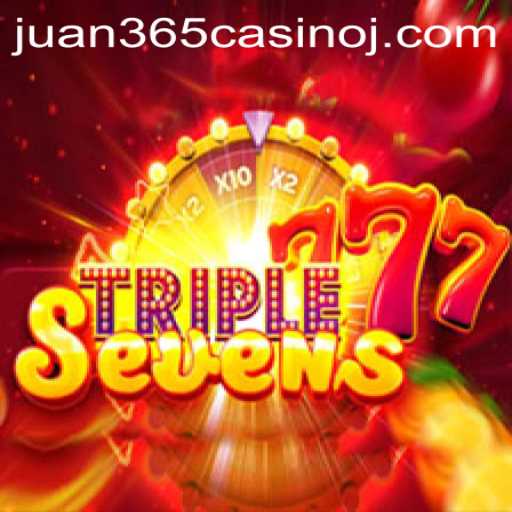 Exploring 777TripleSeven: A Captivating Journey Through Juan 365 Casino's Latest Game