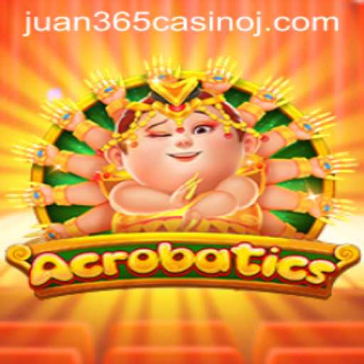 Discover the Thrills of Acrobatics at Juan 365 Casino