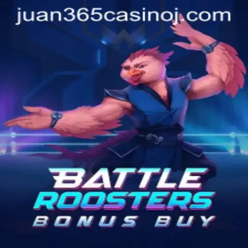 BattleRoostersBonusBuy: A Thrilling Gameplay Experience at Juan 365 Casino