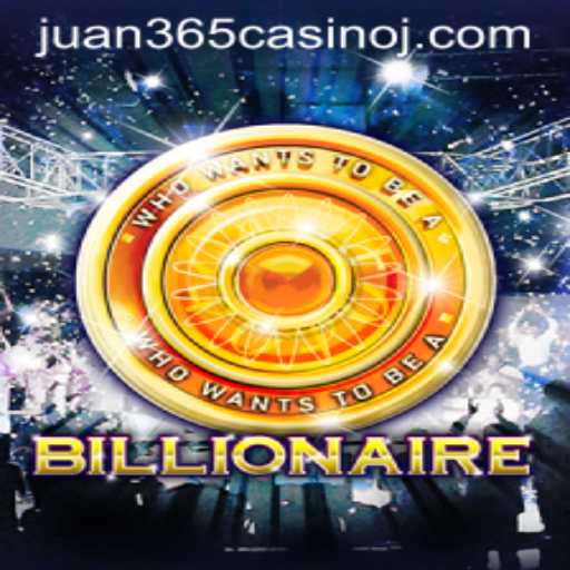 Exploring the Thrills of Billionaire at Juan 365 Casino