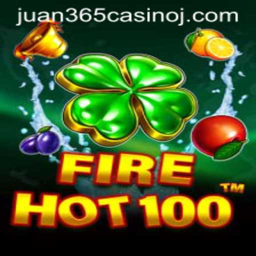 Exploring the Exciting Realm of FireHot100 at Juan 365 Casino