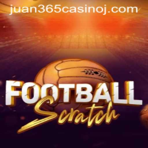 Exploring the Excitement of FootballScratch at Juan 365 Casino