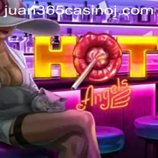 HotAngels: Dive into the Thrilling World of Online Casino Gaming at Juan 365 Casino