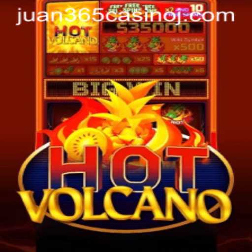 HotVolcano: Eruptions in the World of Online Gaming with Juan 365 Casino