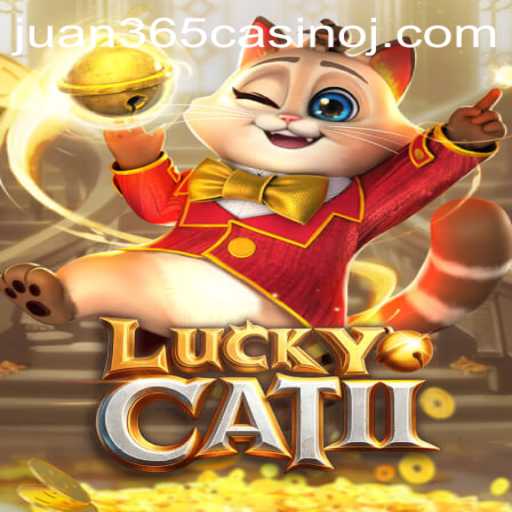 Discover the Thrilling World of LuckyCatII at Juan 365 Casino