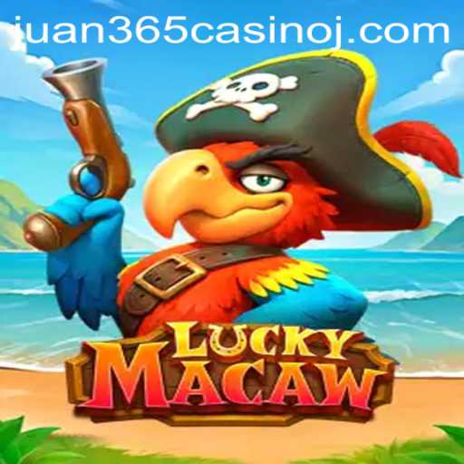 Discovering the Thrills of LuckyMacaw at Juan 365 Casino
