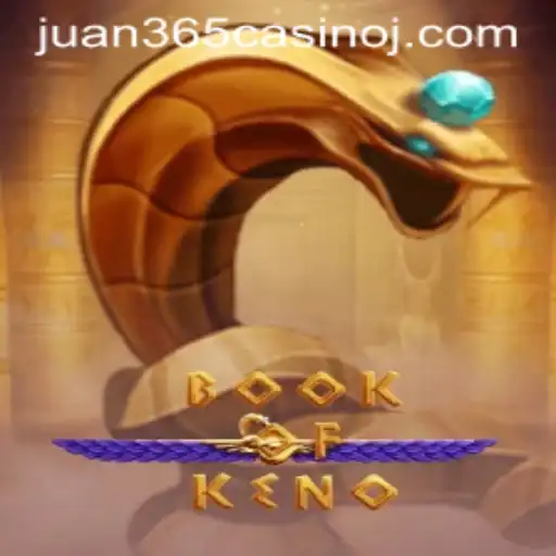Exploring the Intricacies of BookOfKeno at Juan 365 Casino
