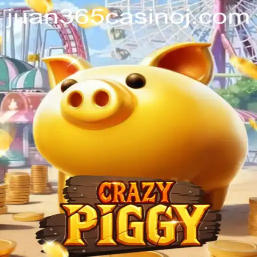 Explore the Exciting World of CrazyPiggy in Juan 365 Casino