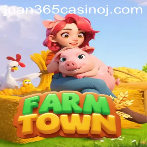 Exploring FarmTown and the Influence of Juan 365 Casino
