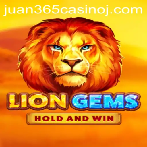 LionGems: Discover the Thrills at Juan 365 Casino