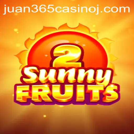 Exploring SunnyFruits2 at Juan 365 Casino: A Thrilling Gaming Experience