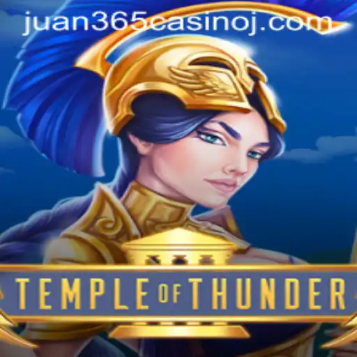 Discover the Thrilling World of TempleofThunder at Juan 365 Casino