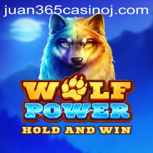 Discover the Thrilling World of WolfPower at Juan 365 Casino