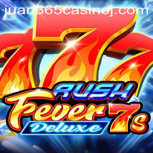 Discover the Thrills of RushFever7sDeluxe at Juan 365 Casino
