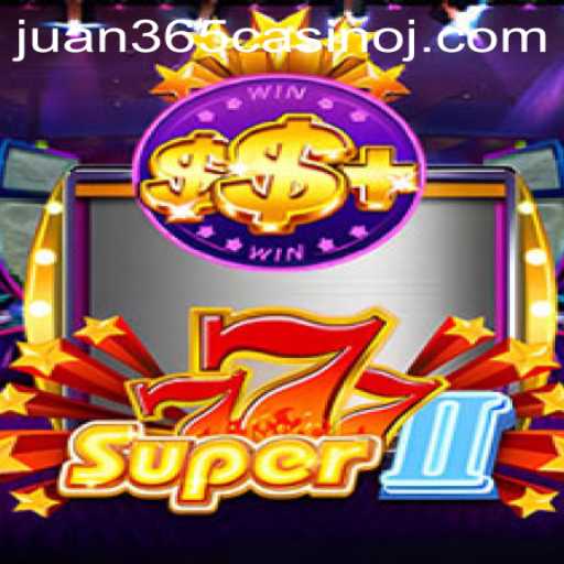 Exploring Super777II: The Latest Thrill in Juan 365 Casino
