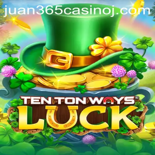 Discovering the Exciting World of TenTonWaysLuck at Juan 365 Casino