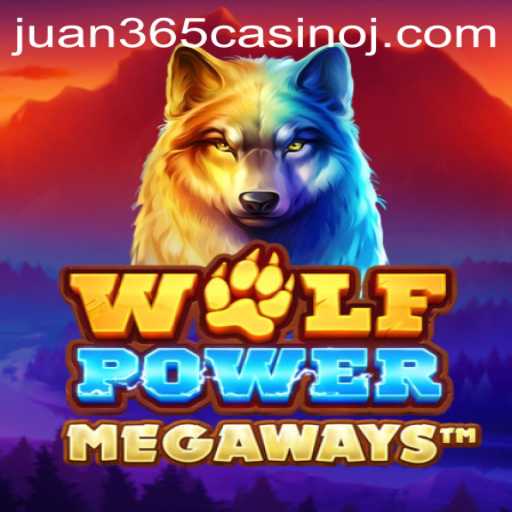 Exploring the Thrills of WolfPowerMega at Juan 365 Casino
